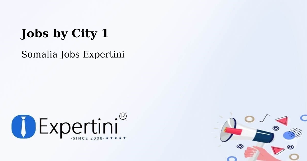 City Jobs in Somalia - Expertini
