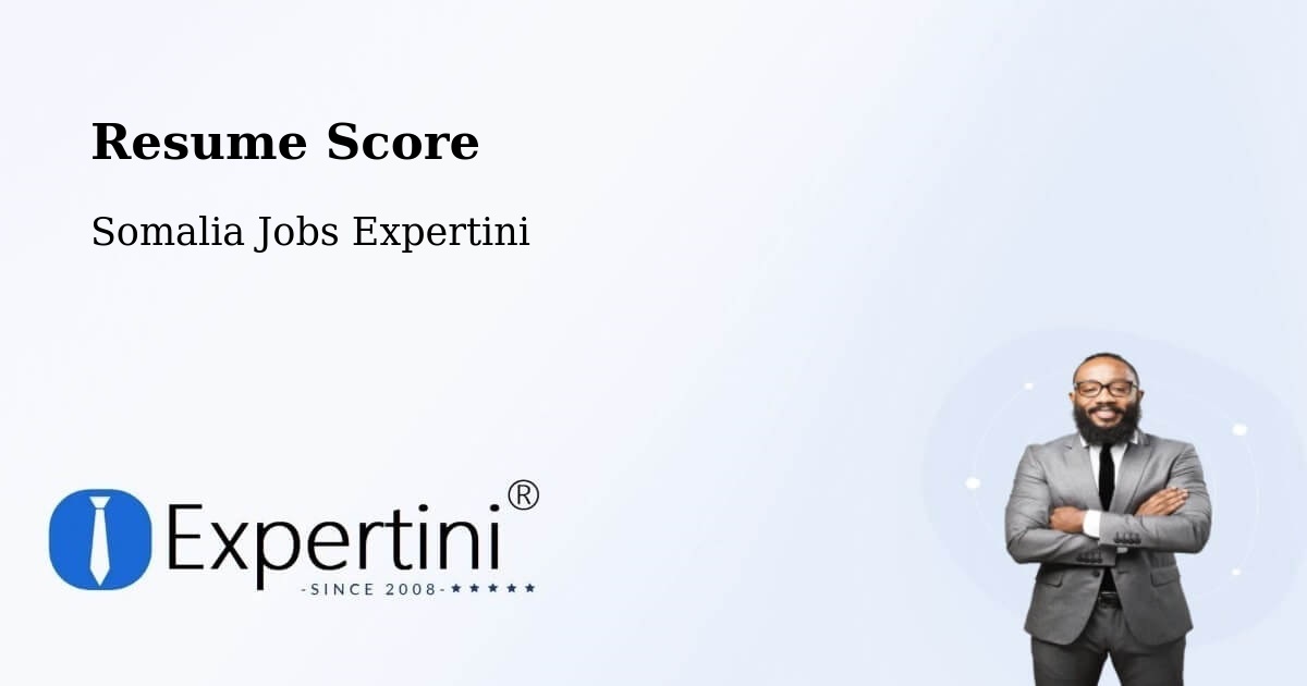 Resume Score & Job Description Match Tool – Caluula - Somalia Jobs Expertini